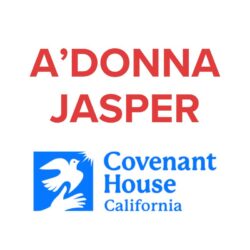 A’Donna Jasper, Case Manager, Covenant House California