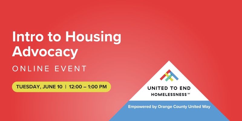 Intro to Housing Advocacy online event hosted by United to End Homelessness, June 10, 12:00–1:00 PM.