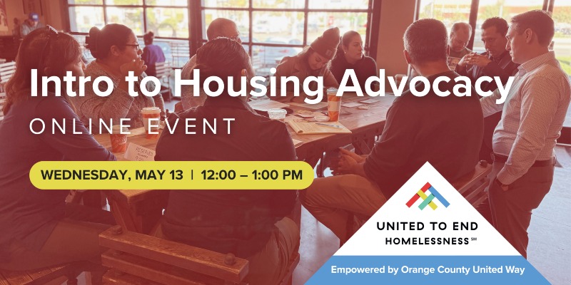 Intro to Housing Advocacy presented by United to End Homelessness. May 13, 2026 from 12:00–1:00 PM.