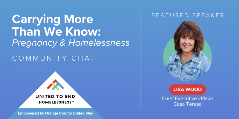 Carrying More Than We Know: Pregnancy & Homelessness. Community Chat on Wednesday, March 18, 2026 from 12:00 to 12:30 p.m. Presented by United to End Homelessness.